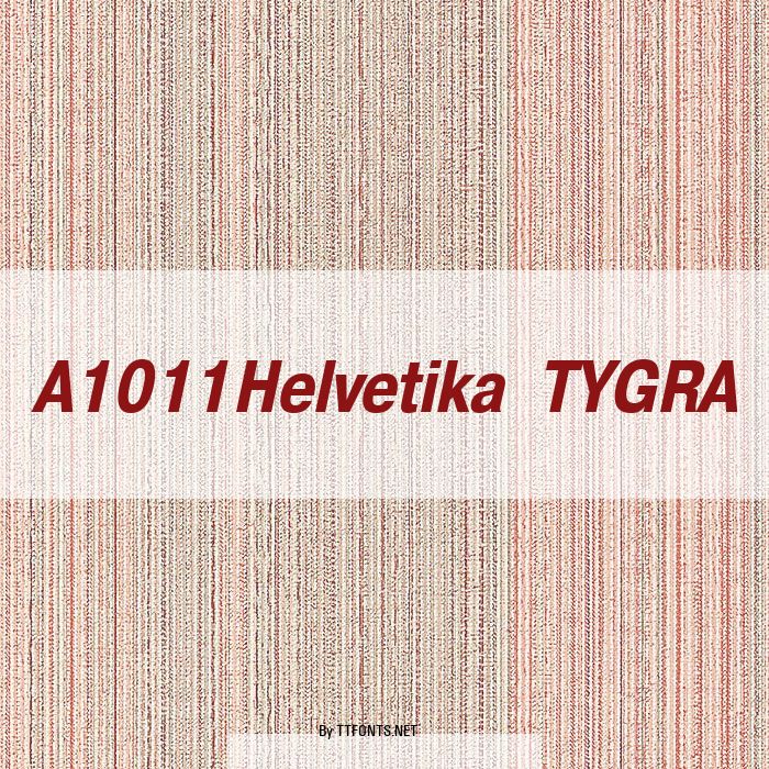 A1011Helvetika  TYGRA example